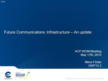 Future Communications Infrastructure – An update