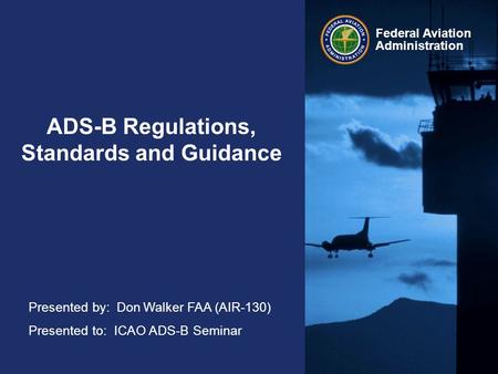 ADS-B Regulations, Standards and Guidance