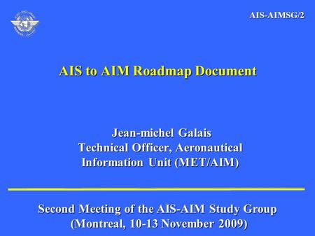 AIS to AIM Roadmap Document