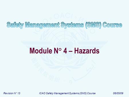 Module N° 4 – Hazards.