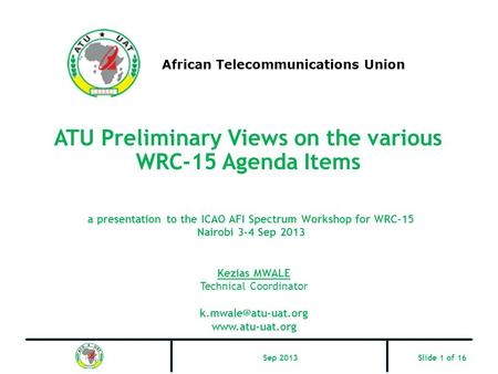 ATU Preliminary Views on the various WRC-15 Agenda Items