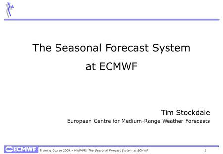 The Seasonal Forecast System