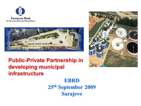 EBRD 25th September 2009 Sarajevo