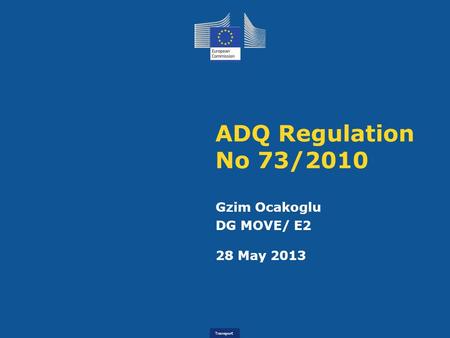 Gzim Ocakoglu DG MOVE/ E2 28 May 2013