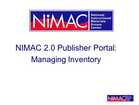 NIMAC 2.0 Publisher Portal: Managing Inventory