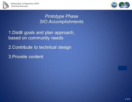 Prototype Phase SIO Accomplishments