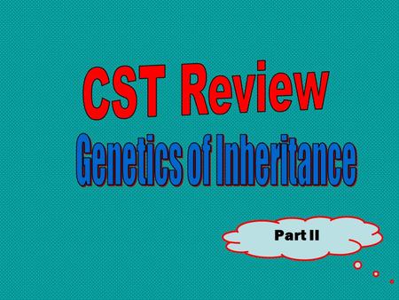 Genetics of Inheritance