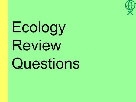 Ecology Review Questions