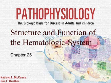 Structure and Function of the Hematologic System