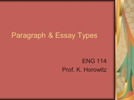 Paragraph & Essay Types