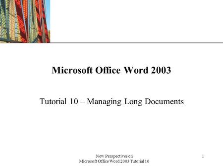 Tutorial 10 – Managing Long Documents