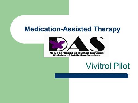 Medication-Assisted Therapy