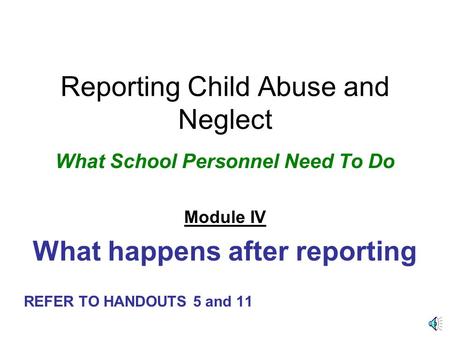 Reporting Child Abuse and Neglect