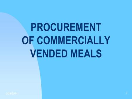 PROCUREMENT OF COMMERCIALLY VENDED MEALS