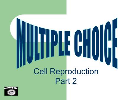 Cell Reproduction Part 2 26. Which of the following is not monitored in G2 phase? Cell size Alignment on the metaphase plate Cellular environment DNA.