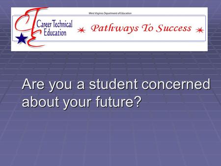 Are you a student concerned about your future?. Are you a parent who wants to help your son or daughter with important career decisions?