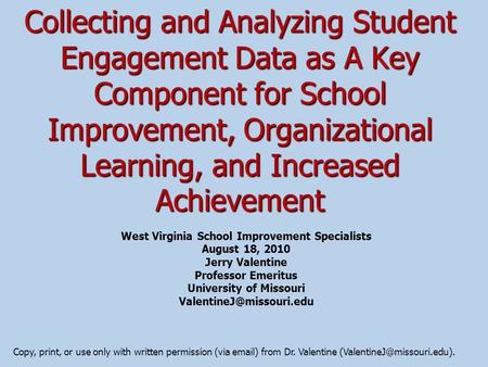 West Virginia School Improvement Specialists University of Missouri