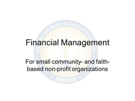 For small community- and faith-based non-profit organizations