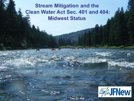 Stream Mitigation and the Clean Water Act Sec