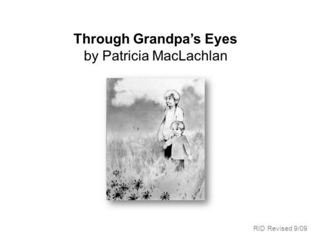 Through Grandpa’s Eyes