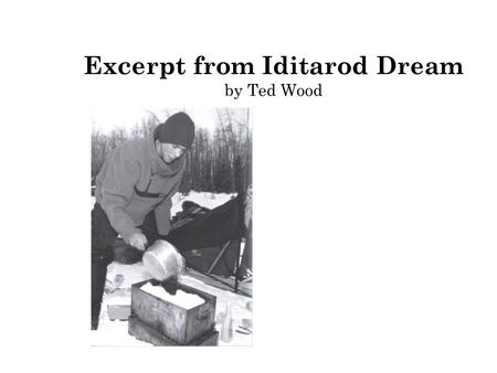 Excerpt from Iditarod Dream by Ted Wood