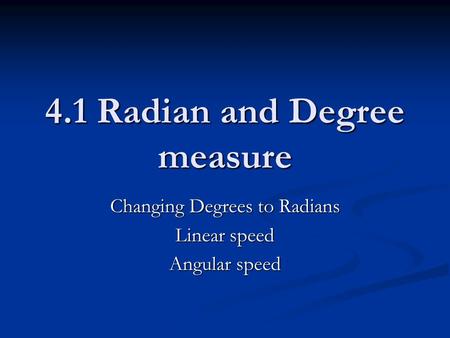 4.1 Radian and Degree measure