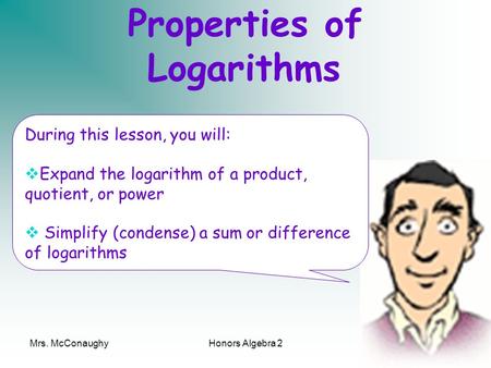 Properties of Logarithms