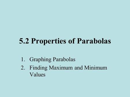 5.2 Properties of Parabolas