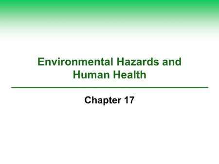 Environmental Hazards and Human Health