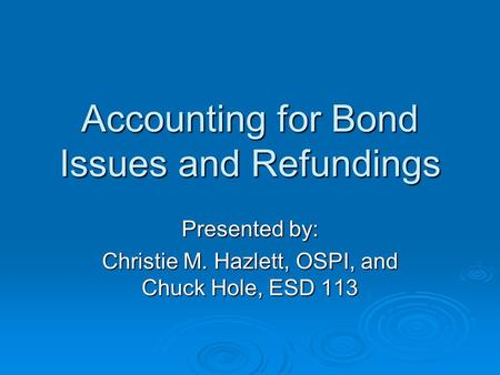 Accounting for Bond Issues and Refundings