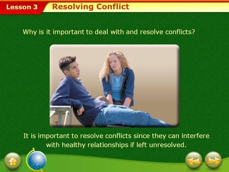 Why is it important to deal with and resolve conflicts?