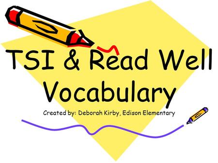 TSI & Read Well Vocabulary