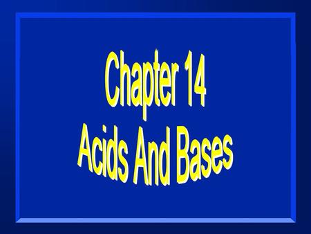 14.1 Arrhenius Definition Acids produce hydrogen ions (H+) in aqueous solution. Bases produce hydroxide ions (OH-) when dissolved in water. Limits to.