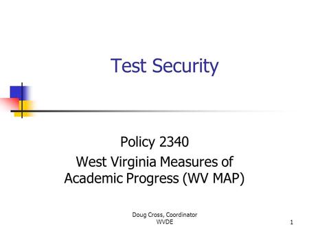 Policy 2340 West Virginia Measures of Academic Progress (WV MAP)