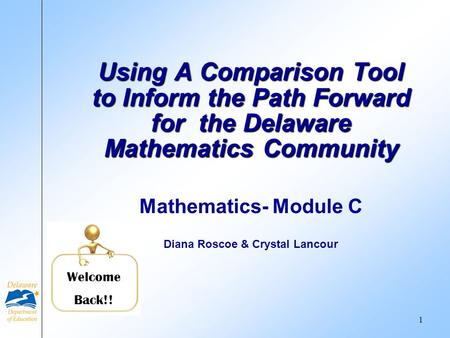 Mathematics- Module C Diana Roscoe & Crystal Lancour