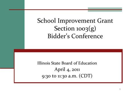 School Improvement Grant Section 1003(g) Bidder’s Conference