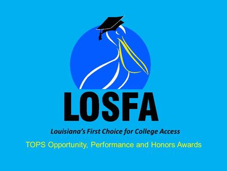 Louisiana’s First Choice for College Access