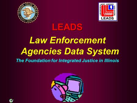 LEADS Law Enforcement Agencies Data System