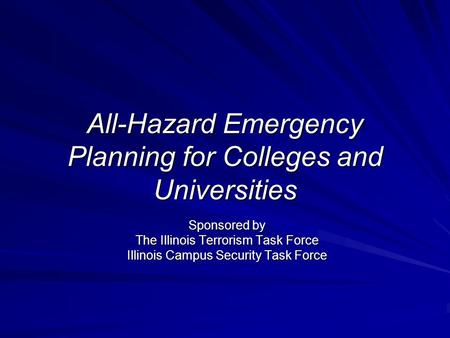 All-Hazard Emergency Planning for Colleges and Universities