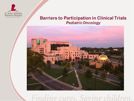 Barriers to Participation in Clinical Trials Pediatric Oncology