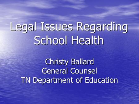 Legal Issues Regarding School Health