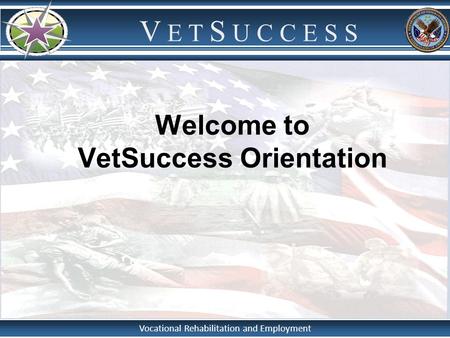 Welcome to VetSuccess Orientation