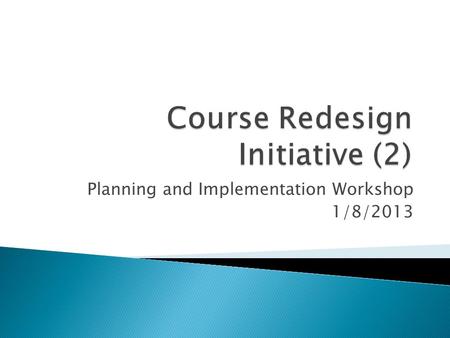 Planning and Implementation Workshop 1/8/2013. In general--to position you for implementation of your project Develop an implementation plan and understand.