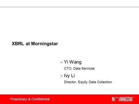 Yi Wang CTO, Data Services Ivy Li Director, Equity Data Collection