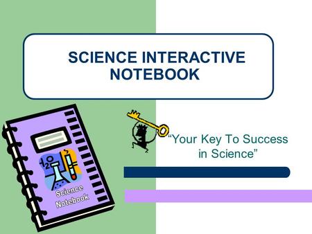 SCIENCE INTERACTIVE NOTEBOOK