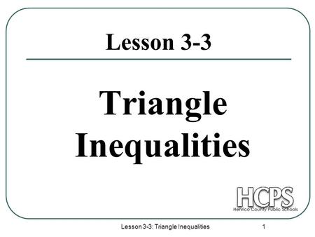 Triangle Inequalities