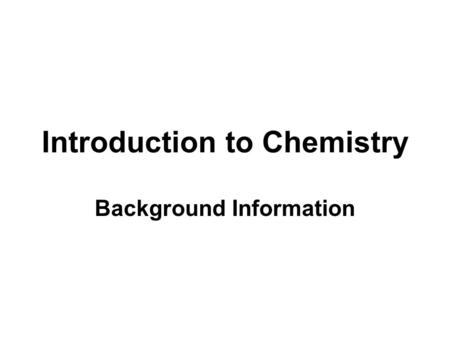 Introduction to Chemistry