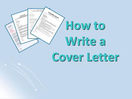 How to Write a Cover Letter