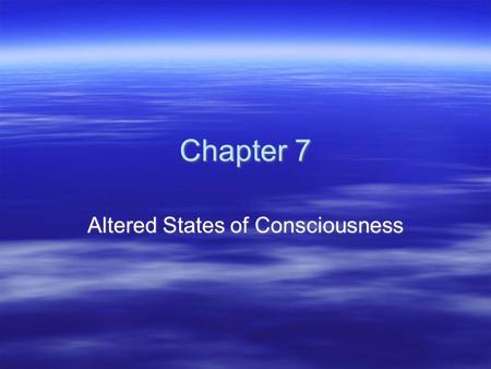 Altered States of Consciousness