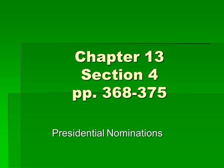 Presidential Nominations